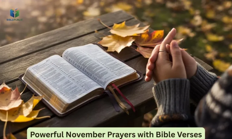 Open Bible with hands folded in prayer surrounded by autumn leaves – 30 Powerful November Prayers with Bible Verses for spiritual growth and blessings.