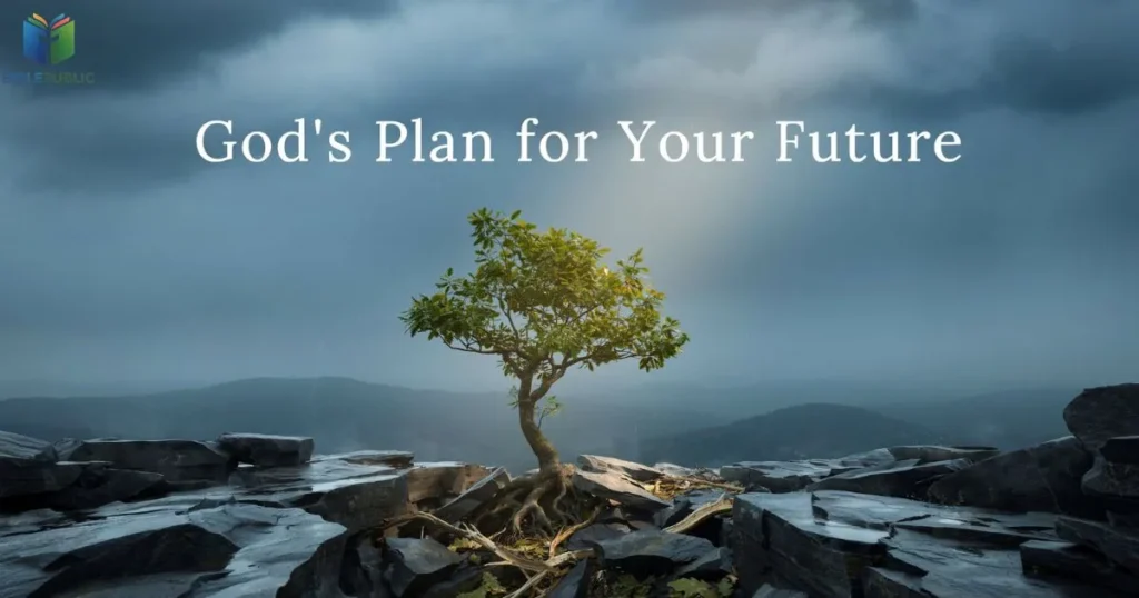 God's Plan for Your Future through spiritual growth, perseverance, and faith in trials