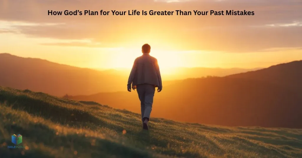 Discover how trusting God’s plan over past mistakes shapes your divine purpose and faith.